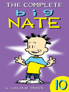 Cover image for The Complete Big Nate, Volume 10